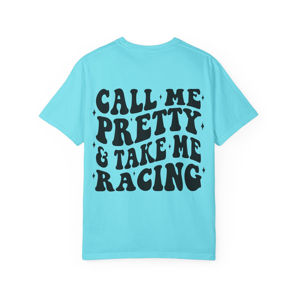 Call me pretty and take me racing
